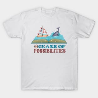 oceans of possibilities whale with book T-Shirt